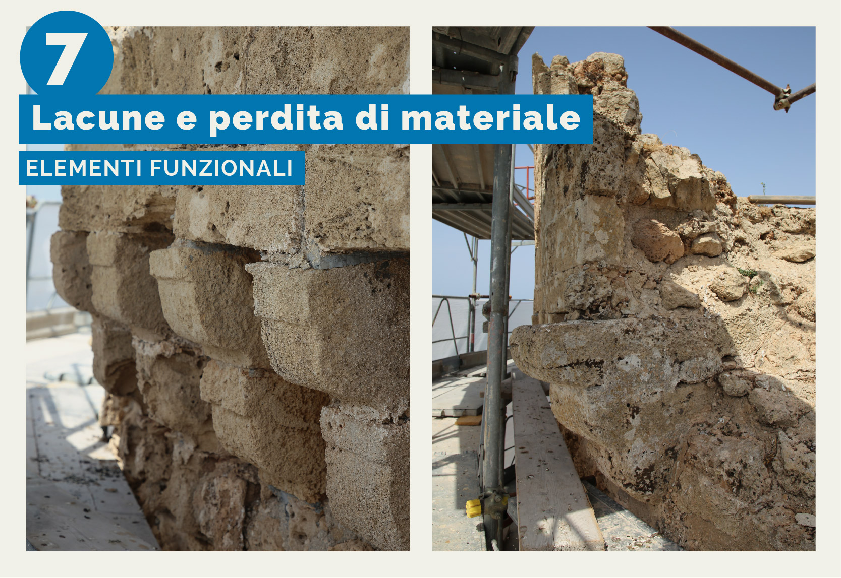 Torre Mozza - L'immagine mostra lacune e perdite di materiale su alcuni elementi funzionali di Torre Mozza dovuto agli agenti atmosferici e alle caratteristiche intrinseche dei materiali